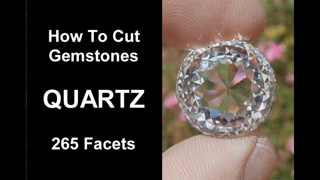 How to cut Gemstones – Quartz ( 265 Facets )